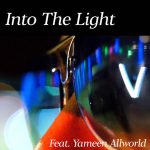 Into The Light (feat. Yameen Allworld) - Single